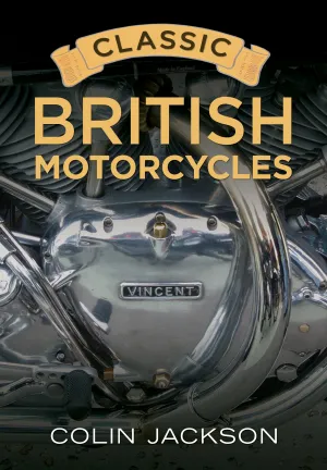 Classic British Motorcycles (paperback)