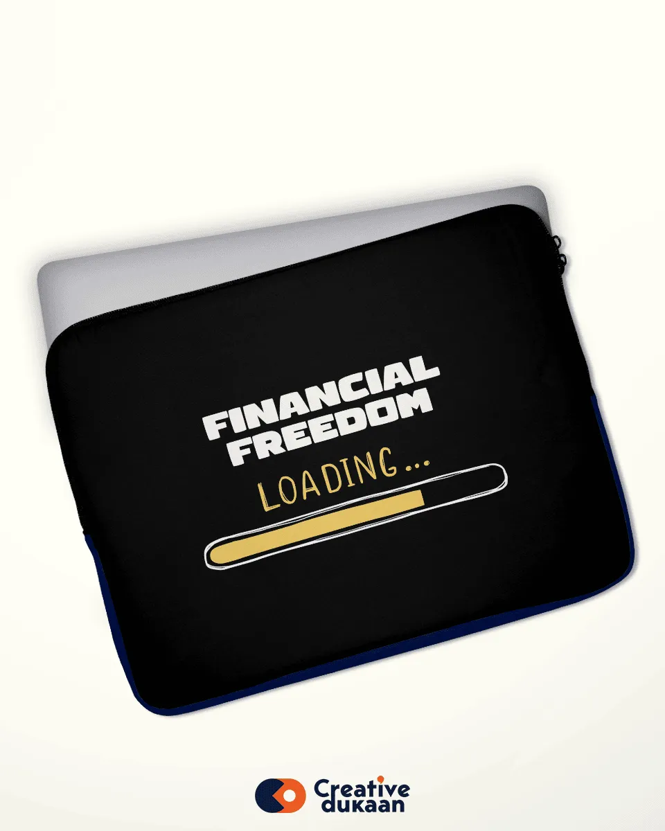 Financial Freedom in Progress- Laptop Sleeves