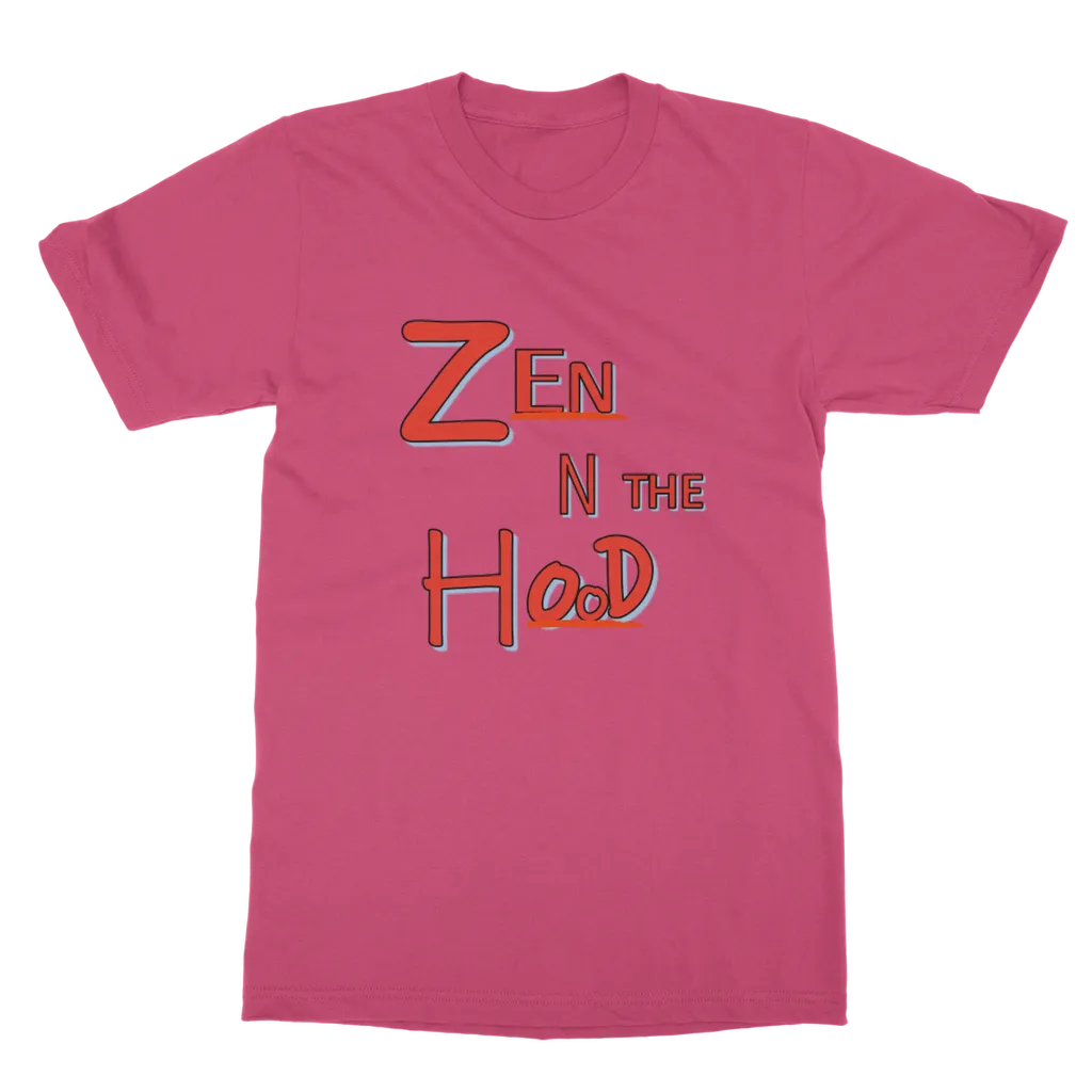 Zen in the Hood Classic Adult T-Shirt